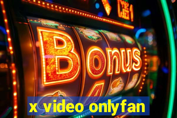 x video onlyfan